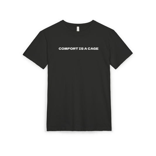 Comfort is a Cage Tee